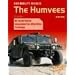 High Mobility Vehicles: The Humvees (War Machines)