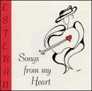 Esteban - Songs From My Heart - Zortam Music