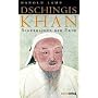 Dschingis Khan. Beherrscher der Erde