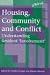 Book Housing, Community and Conflict: Understanding Resident 'Involvement' (In Association with Policy Re