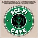  : Sci-Fi Cafe