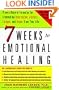 7 Weeks to Emotional Healing: Proven Natural Formulas for Eliminating Depression, Anxiety, Fatigue, and Anger from Your Life
