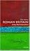 Roman Britain: A Very Short Introduction (Very Short Introductions)