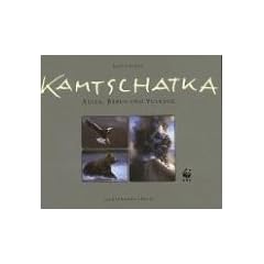 Kamtschatka: Adler, B�ren und Vulkane