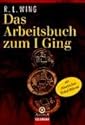 Das Arbeitsbuch zum I Ging: mit chinesischen Orakel-Münzen