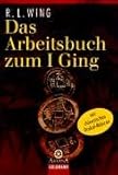Das Arbeitsbuch zum I Ging mit chinesischen Orakel-Munzen