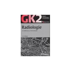 Original-Pr�fungsfragen GK 2. Radiologie: Mit Kommentar und Kurzlehrbuch