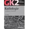Original-Pr�fungsfragen GK 2. Radiologie: Mit Kommentar und Kurzlehrbuch