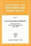 Generationengerechtigkeit?: Normen und Praxis im Erb- und Eheg&uuml;terrecht 1500-1850 - Zeitschrift f&uuml;r Historische Forschung - Beiheft 37 - 