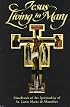 Jesus Living in Mary:  Handbook of the Spirituality of St. Louis Marie de Montfort