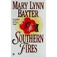 Southern Fires by Mary Lynn Baxter
