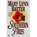 Southern Fires by Mary Lynn Baxter