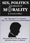 Sex, Politics and the End of Morality