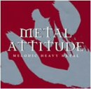 メタル・アティチュード~メロディック・ヘヴィ・メタル~
