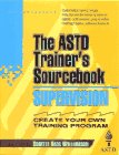 The ASTD trainer's sourcebook. Supervision