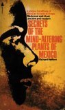 9780515034608: Secrets of the mind-altering plants of Mexico