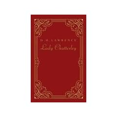 Lady Chatterley. Klassiker der erotischen Weltliteratur
