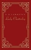 Lady Chatterley. Klassiker der erotischen Weltliteratur
