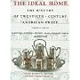 Ideal Home 1900-1920 (The History of Twentieth-Century American Craft)