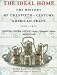 Book Ideal Home 1900-1920 (The History of Twentieth-Century American Craft)