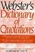 Webster's Dictionary of Quotations (Hardcover)