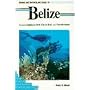 Diving and Snorkeling Guide to Belize: Includes Lighthouse Reef, Glover Reef, and Turneffe Island (Lonely Planet Diving & Snorkeling Guides)