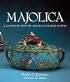 Majolica: A Complete History & Illustrated Survey