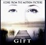 The Gift: Score from the Motion Picture