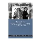 Das Problempotential der Nachkriegsavantgarden. Grenzg�nge in Literatur, Kunst und Medien: Performance Art nach 1945: Aktionstheater und Intermedia: BD 3von "Thomas Dreher"
