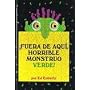 Fuera de aqui, horrible monstruo verde!/ Go Away, Big Green Monster! (Primeras Travesias) (Spanish Edition)