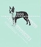 Sister Bernadettes Barking Dog: The Quirky History and Lost Art of Diagramming Sentences