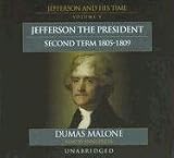 Review Blackstone Audiobooks  / Jefferson the President, Second Term, 1805-1809: Library Edition (Jefferson and His Time (Blackstone Audio))