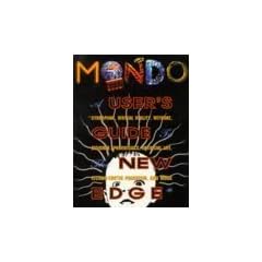 Mondo 2000: A User's Guide to the New Edge : Cyberpunk, Virtual Reality, Wetware, Designer Aphrodisiacs, Artificial Life, Techno-Erotic Paganism, an