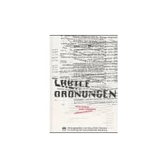 Labile Ordnungen. Netze denken - Kunst verkehren - Verbindlichkeiten