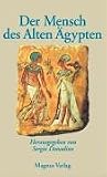 Der Mensch des alten &Auml;gypten - Sergio Donadino
