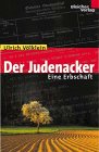 Der Judenacker - Eine Erbschaft - Ulrich V&ouml;lklein