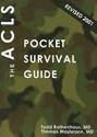 the ACLS Pocket Survival Guide (Emergency Medicine Pocket Survival Guides)