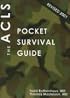 the ACLS Pocket Survival Guide (Emergency Medicine Pocket Survival Guides)