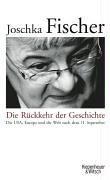 Die Rückkehr der Geschichte: Die Welt nach dem 11. September 2001 und die Erneuerung des Westens