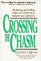 Crossing the Chasm