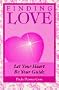 Finding Love: Let Your Heart Be Your Guide