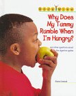 Why Does My Tummy Rumble When I'm Hungry: And Other Questions About the Digestive System (Body Wise)