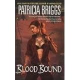 Blood Bound (Mercy Thompson, Book 2)