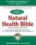 Natural Health Bible, Revised and Expanded 2nd Edition: From the Most Trusted Alternative Health Site in the World - Your A-Z Guide to Over 300 ... and Supplements (The Natural Pharmacist)