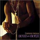 Click here to buy Noites Do Norte by  Caetano Veloso .