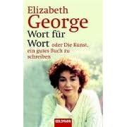 Wort f�r Wort - oder Die Kunst, ein gutes Buch zu schreiben