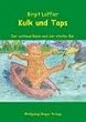 Kulk und Taps. Der schlaue Rabe und der starke B�r