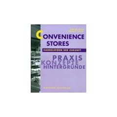 Convenience Stores, Handelsform der Zukunft
