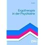 Ergotherapie in der Psychiatrie