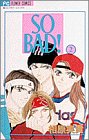 SO BAD 2 (2) (フラワーコミックス)